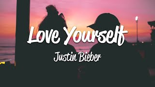 Justin Bieber  Love Yourself Lyrics [upl. by Adoree]