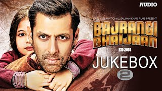 Bajrangi Bhaijaan Full Audio Songs JUKEBOX  2 Pritam  Salman Khan Kareena Kapoor Khan [upl. by Anavoj556]