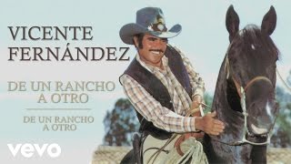 Vicente Fernández  De un Rancho a Otro Cover Audio [upl. by Retepnhoj]