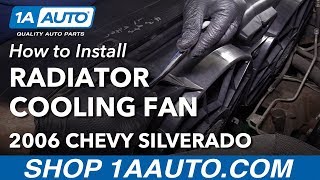 How to Replace Radiator Cooling Fan Assembly 0506 Chevy Silverado V6 43L [upl. by Icam407]