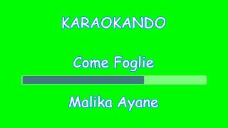 Karaoke Italiano  Come Foglie  Malika Ayane  Testo [upl. by Nikaniki338]