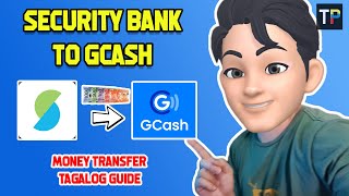 HOW TO TRANSFER MONEY FROM SECURITY BANK TO GCASH  TAGALOG TUTORIAL [upl. by Enelrad954]