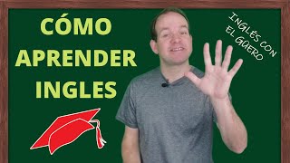 CÓMO APRENDER INGLÉS los cinco elementos esenciales [upl. by Ahsyla]