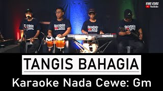 KARAOKE TANGIS BAHAGIA  NADA WANITA [upl. by Isaiah]