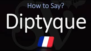 How to Pronounce Diptyque CORRECTLY [upl. by Ole994]