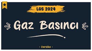 Gaz Basıncı  LGS 2024 [upl. by Wiltshire809]