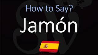 How to Pronounce Jamón CORRECTLY [upl. by Sarnoff]