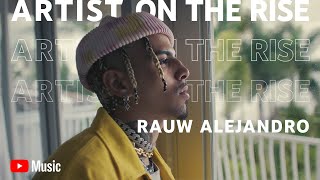 Artist on the Rise Rauw Alejandro [upl. by Eecak]