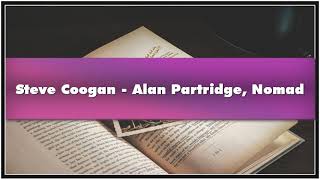 Steve Coogan  Alan Partridge Nomad Audiobook [upl. by Onairot]