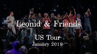 Leonid amp Friends  USA Tour January 2019 [upl. by Adnamma]