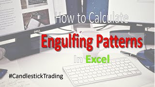 How to Calculate the Engulfing Candlestick Pattern [upl. by Rebm]