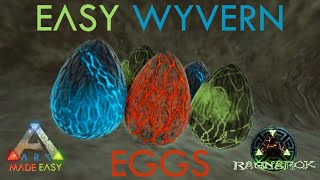 Easy Wyvern Eggs  Ragnarok  Ark Survival Evolved  ARK Made Easy [upl. by Blane]