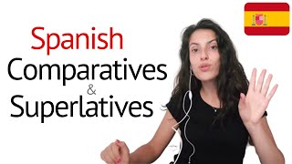 Spanish Comparatives and Superlatives  Learn Spanish Grammar [upl. by Rockey]