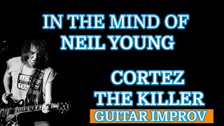 quotCORTEZ THE KILLERquot Guitar Lesson Neil Young [upl. by Enelhtak]