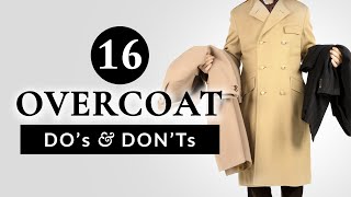 16 Overcoat Dos amp Donts  Gentlemans Gazette [upl. by Langston]