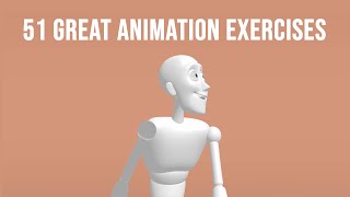 51 Great Animation Exercises to Master  Level 1 3D [upl. by Modesty]