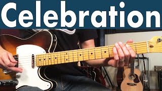 How To Play Celebration On Guitar  Kool amp The Gang Guitar Lesson  Tutorial [upl. by Sioux]