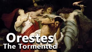 Orestes The Tormented Son of Agamemnon  Greek Mythology Dictionary  See u in History [upl. by Teodorico792]