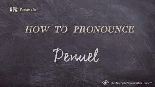 How to Pronounce Penuel Real Life Examples [upl. by Gabi]