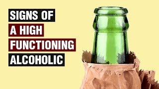 17 Signs Of A High Functioning Alcoholic [upl. by Reprah108]