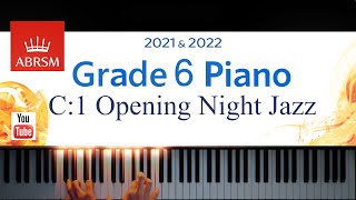 ABRSM 20212022 Grade 6 C1 Opening Night Jazz  Martha Mier Piano exam piece [upl. by Butler]