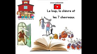 Le loup la chèvre et les 7 chevreaux [upl. by Nyloj]