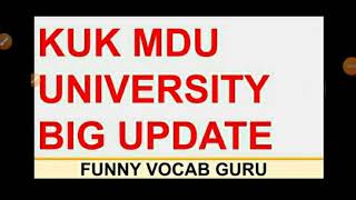 KUK UNIVERSITY  MDU UNIVERSITY  ONLINE EXAM UPDATE  RE APPEARS PRIVATE DISTANCE ALL STUDENTS [upl. by Fionnula737]