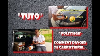 quotTUTOquot Efface rayures Défauts Carrosseries [upl. by Cornie341]