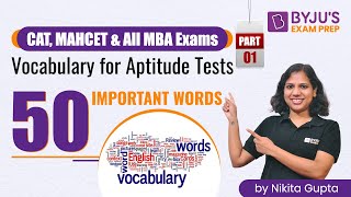 CAT 2023 amp Other MBA Exams  50 Important Vocabulary Words for Aptitude Test  Part 1  BYJUS [upl. by Geralda]