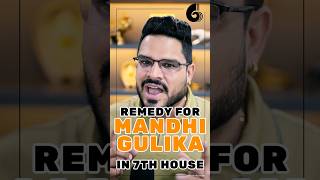 Remedy for Gulika and Mandhi in 7th House Astrology [upl. by Oluap544]