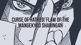 Naruto  Curse of Hatred Flaw of the Mangekyou Sharingan [upl. by Temp]