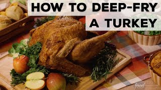 How to Deep Fry a Turkey  Food Network [upl. by Dao62]