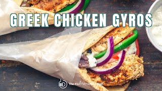 How to Make Greek Chicken Gyros  The Mediterranean Dish [upl. by Thornie]