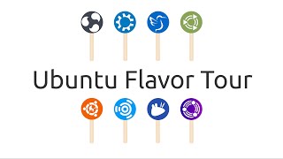 Ubuntu Flavor Tour [upl. by Eiznikcm]