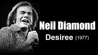 Neil Diamond – Desiree 1977 [upl. by Thompson]