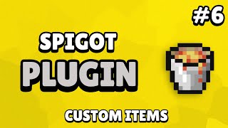 Spigot Custom Plugin Tutorial  Custom Items 6 [upl. by Anai740]