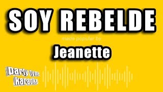 Jeanette  Soy Rebelde Versión Karaoke [upl. by Champaigne]