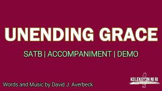 Unending Grace  SATB  Piano [upl. by Nerej713]