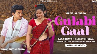 GULABI GAAL 💕 DANCE COVER  Bindass Kavya Pravisht Mishra  Saaj Bhatt [upl. by Ahsima]