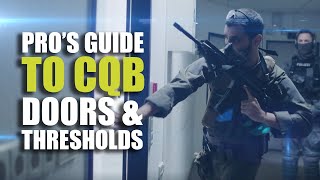 Pros guide to CQB  Doors amp Thresholds [upl. by Dincolo862]