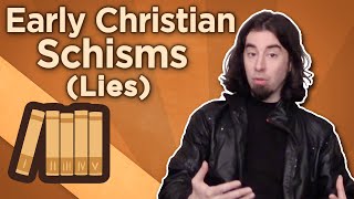 Early Christian Schisms  Lies  Extra History [upl. by Emilee]