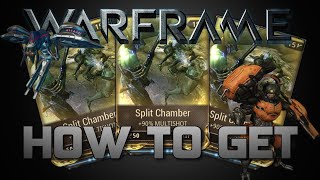 How To Get Split Chamber  Warframe [upl. by Ariat580]