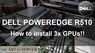 Dell PowerEdge R510  How to add 3x GPUs [upl. by Aihsela647]