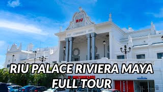 🌴🌴 RIU PALACE RIVIERA MAYA FULL TOUR 2021  Playa Del Carmen Mexico [upl. by Leva298]