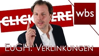 Verletzen Links das Urheberrecht  Heute entscheidet der EuGH  Rechtsanwalt Christian Solmecke [upl. by Ym]