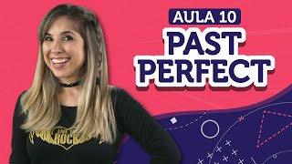 HAD HAD é possível Entenda o PAST PERFECT  English in Brazil  Aula 10 [upl. by Lias]