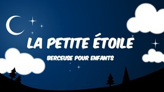 La Petite Etoile  Chansonnette pour dormir [upl. by Idoj]