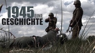 1945 Eine Geschichte [upl. by Urbai539]