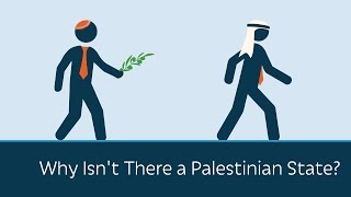 Why Isnt There a Palestinian State  5 Minute Video [upl. by Sharman]