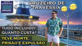 COMO É UM CRUZEIRO DE TRAVESSIA ENTRE EUROPA E BRASIL NO NAVIO SOBERANO DA PULLMANTUR ALL INCLUSIVE [upl. by Saunderson]